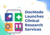 DocMode launches clinical research services Docmode